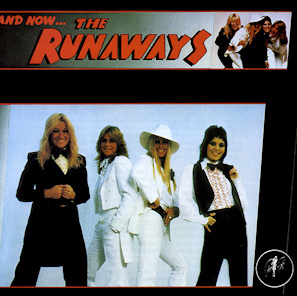 The Runaways - And Now The Runaways Album Cover