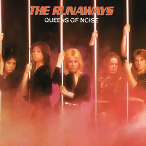 The Runaways - Queens of Noise Album Cover